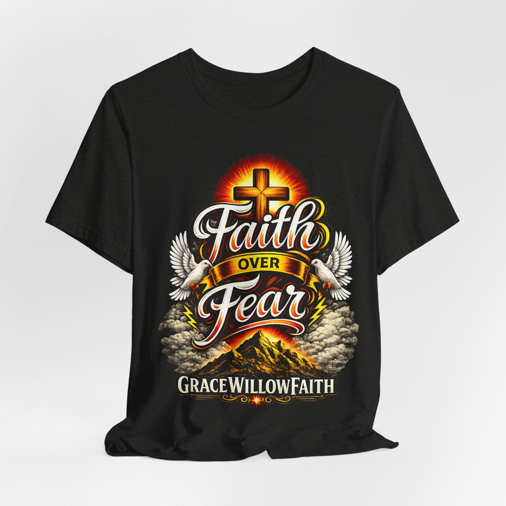Faith Over Fear – Christian Inspirational T-Shirt